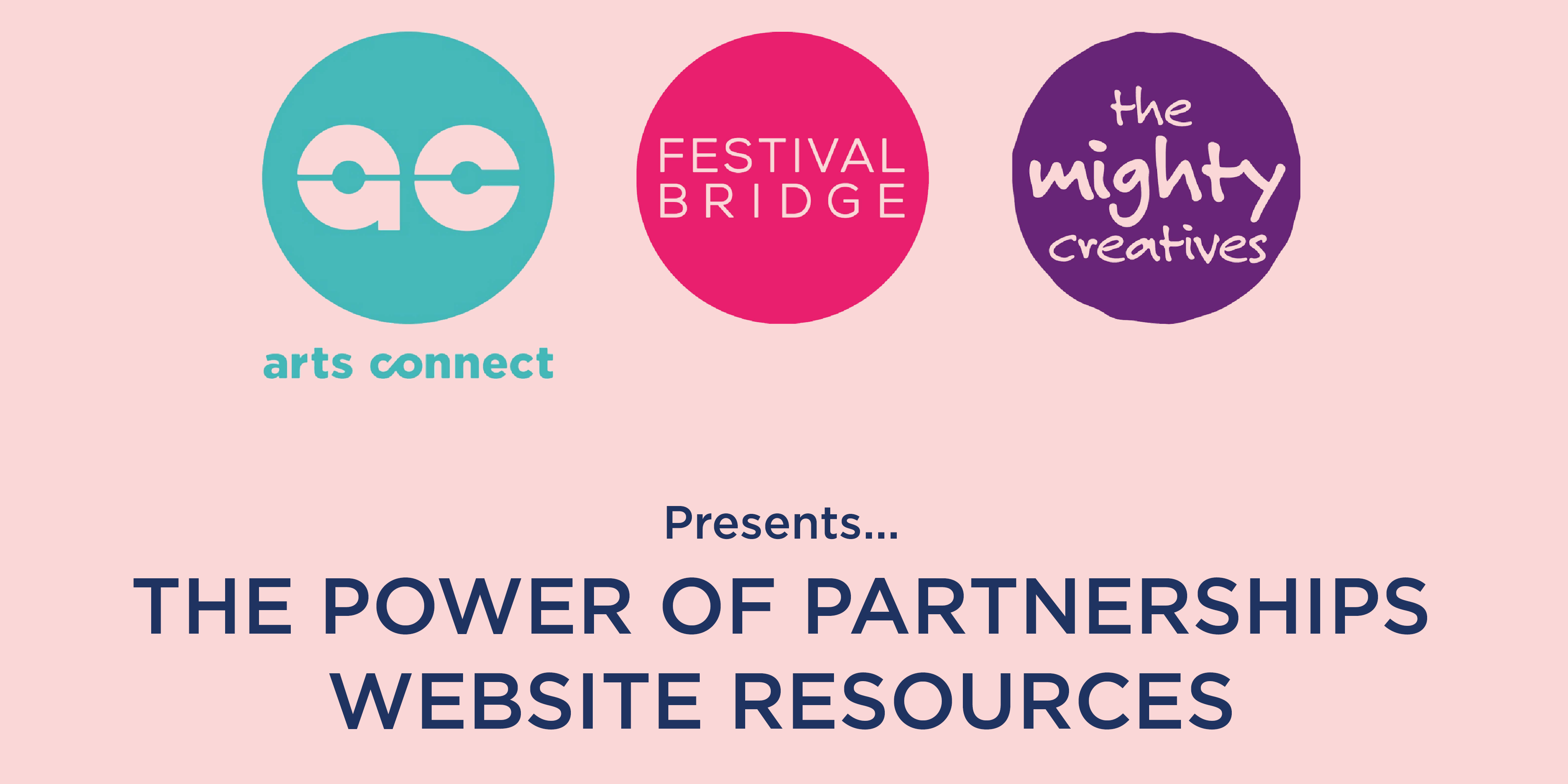 An image with the words power of partnership and the logos of The Mighty Creatives and Festival Bridge